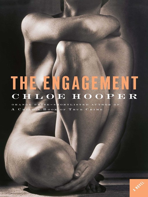 Title details for The Engagement by Chloe Hooper - Wait list